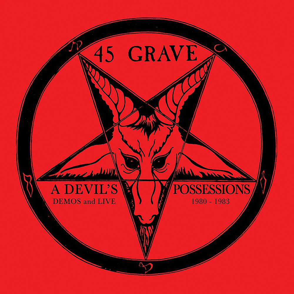 45 Grave - A Devil's Possessions - Demos & Live 1980-1983 (Limited Edition Red Vinyl)