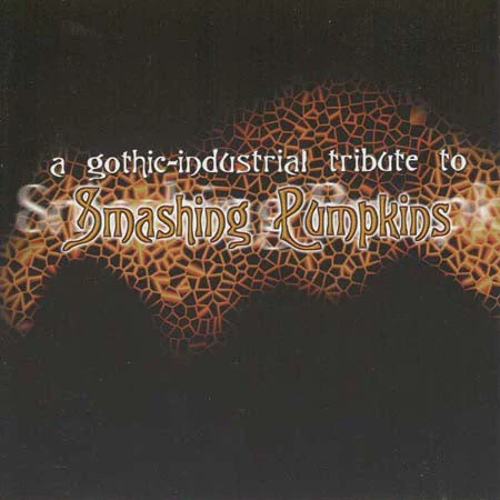 A Gothic-Industrial Tribute To Smashing Pumpkins (CD)