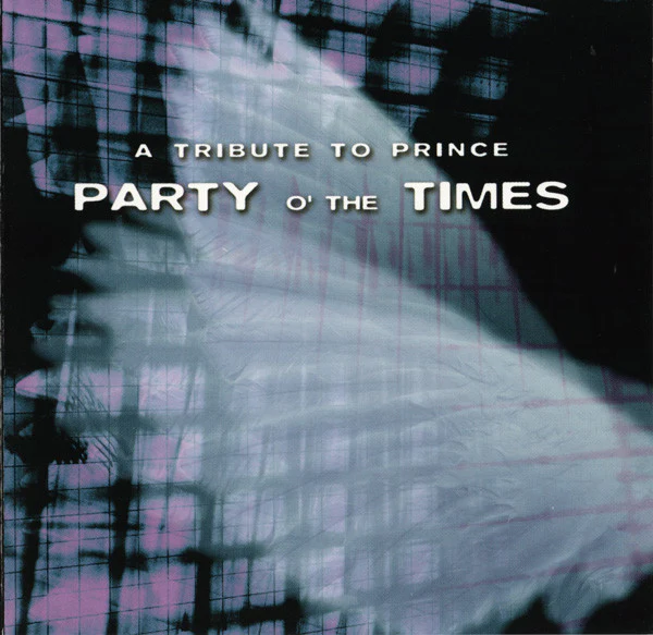 A Tribute To Prince - Party O' The Times (CD)