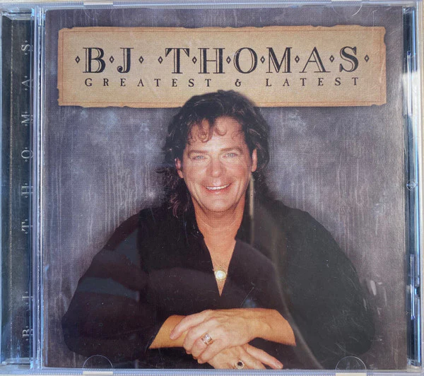B.J. Thomas - Greatest & Latest (CD)