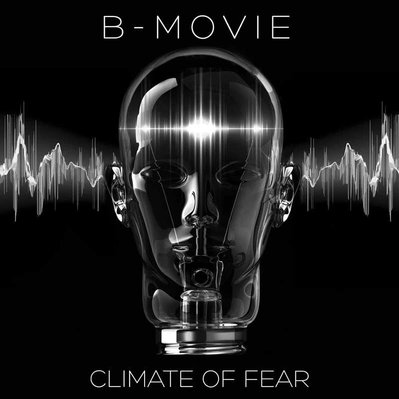 B-Movie - Climate of Fear (CD)