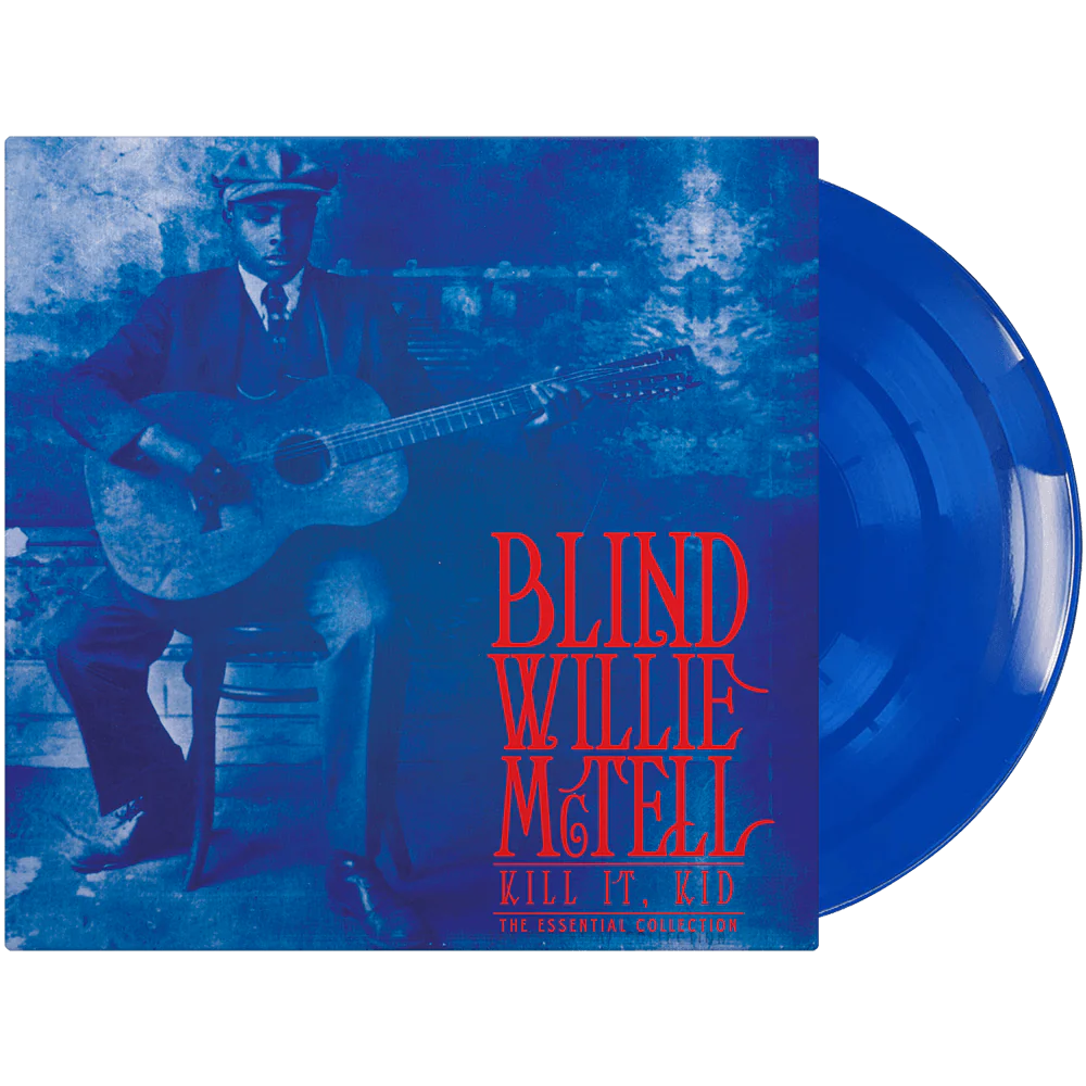 Blind Willie McTell - Kill It, Kid - The Essential Collection (Limited Edition Blue Vinyl)