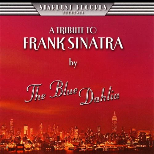 Blue Dahlia - A Tribute To Frank Sinatra (CD)