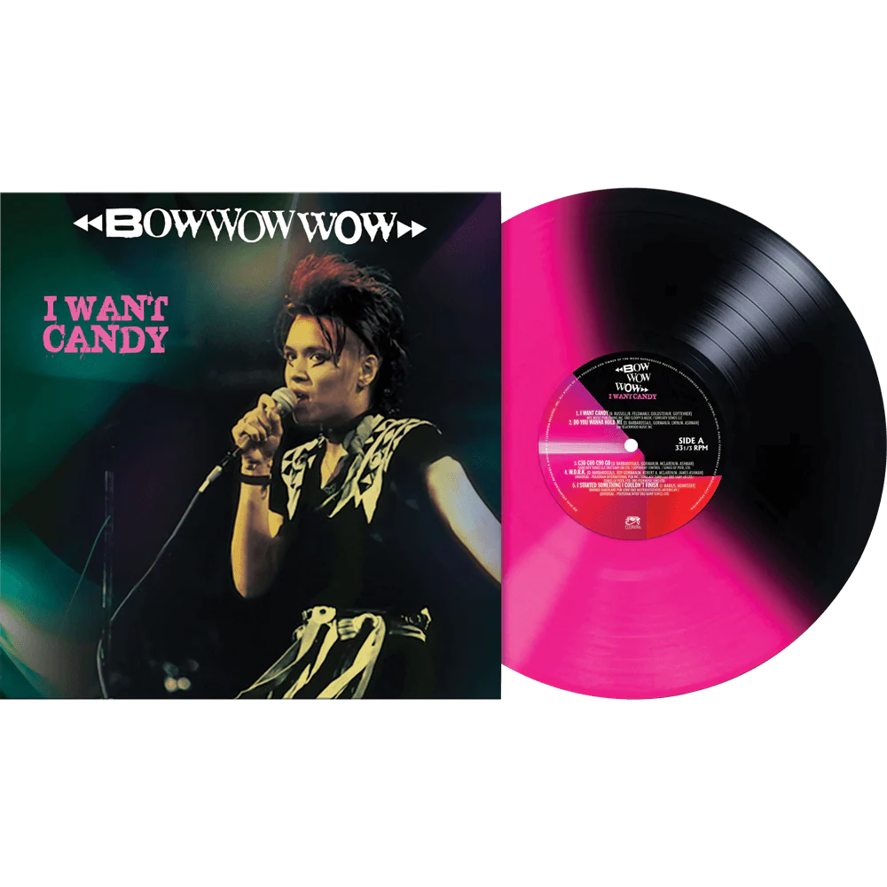 Bow Wow Wow - I Want Candy (Pink-Black Stripe Vinyl)