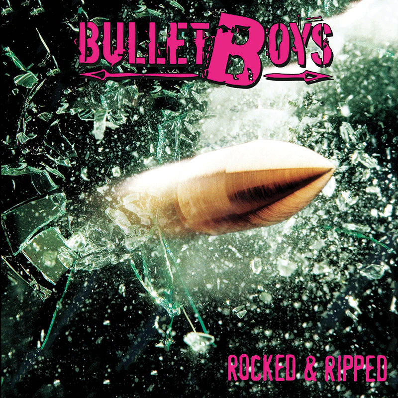 Bullet Boys - Rocked & Ripped (LP)