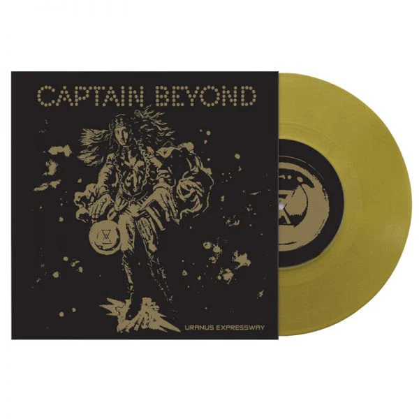 Captain Beyond - Uranus Expressway (Limited Edition Gold 7" Vinyl)