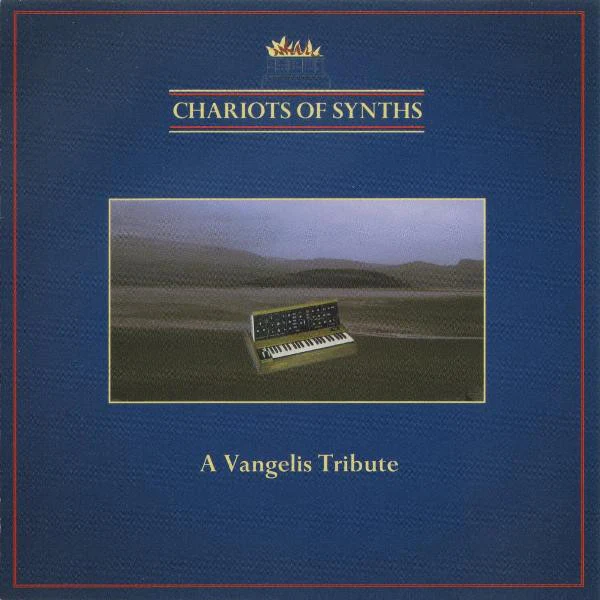 Chariots of Synths - A Tribute To Vangelis (CD)