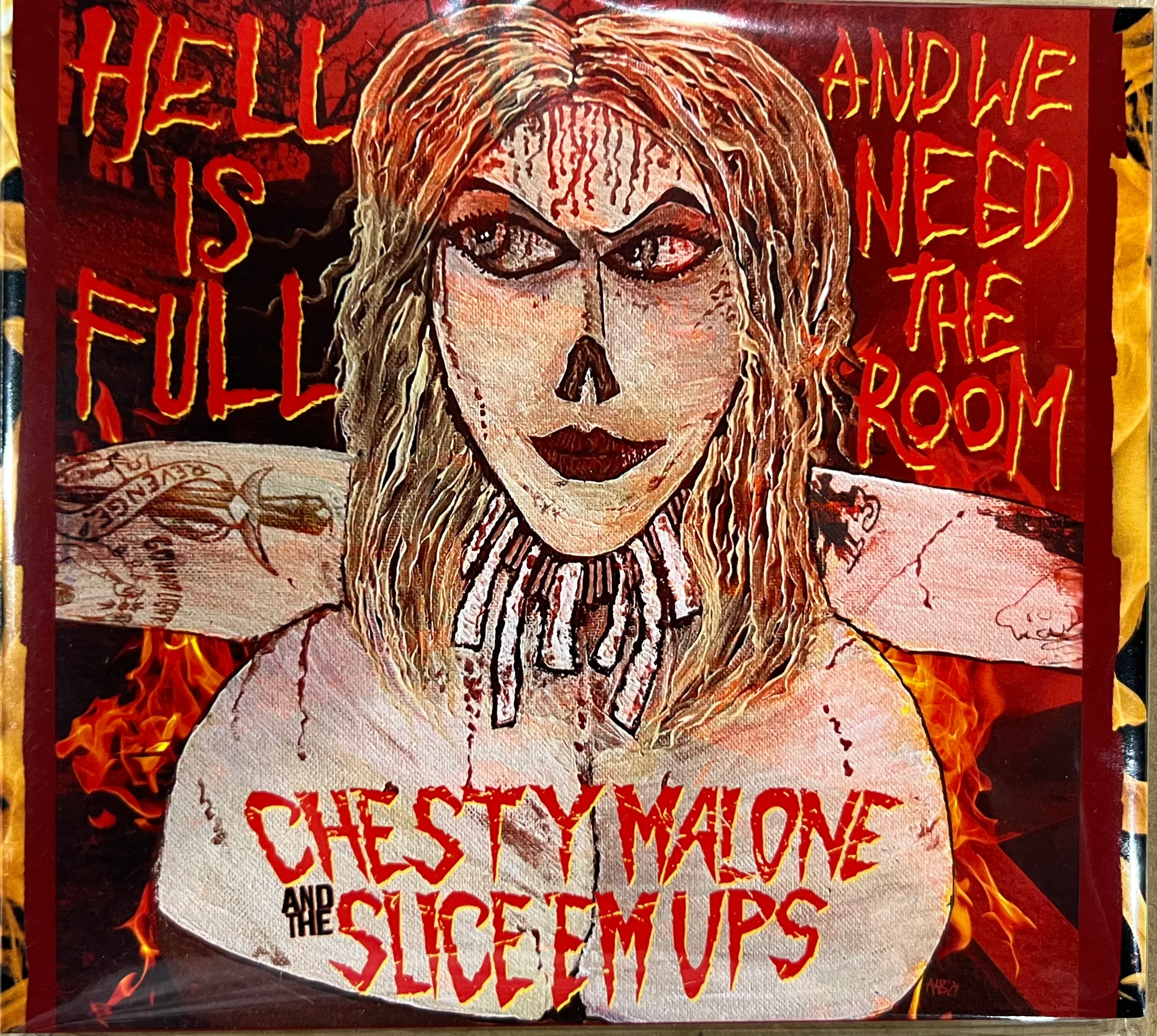 Chesty Malone and the Slice 'Em Ups - Hell is Full and We Need the Room (CD)