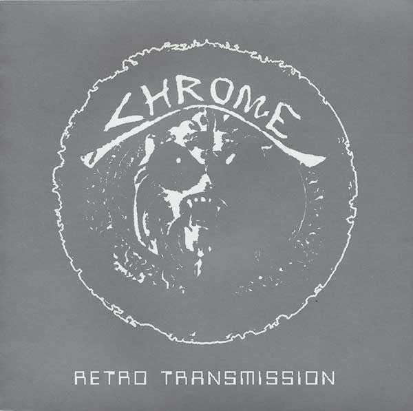Chrome - Retro Transmission (CD)