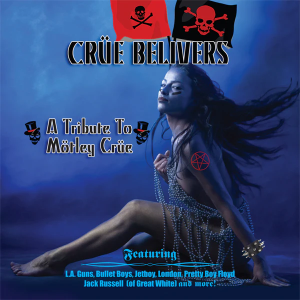 Crue Believers - A Tribute To Motley Crue (CD)