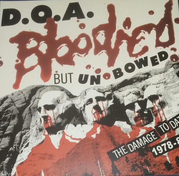 D.O.A. - Bloodied But Unbowed (Limited Edition Red LP)