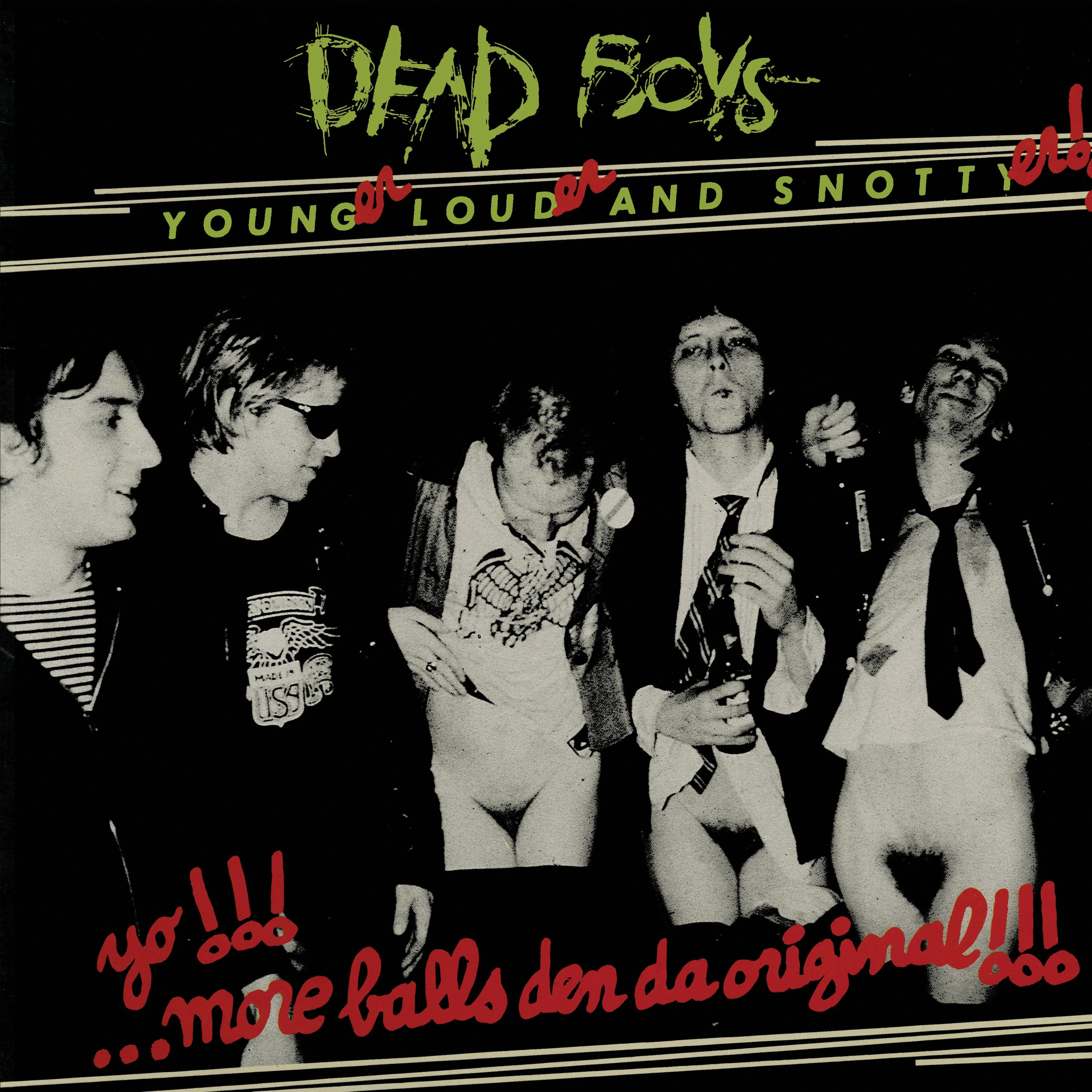 Dead Boys - Younger, Louder And Snottyer (Green Vinyl) - Image 3