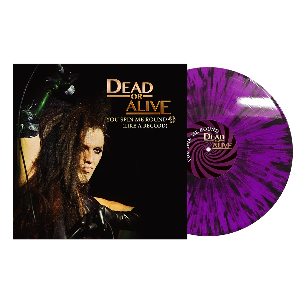 Dead or Alive - You Spin Me Round (Like A Record) (Purple-Black Splatter Vinyl)