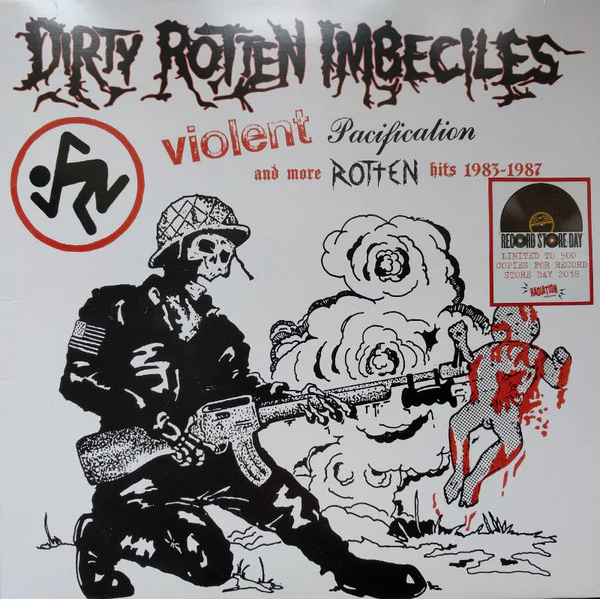 Dirty Rotten Imbeciles – Violent Pacification And More Rotten Hits 1983-1987 (White LP)