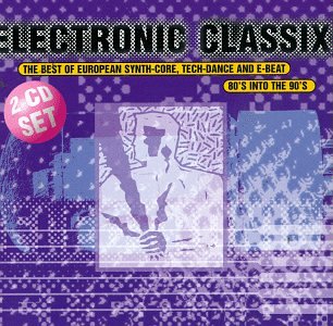 Electronic Classix - Best Of The ‘80s into the ‘90s (2 CD)