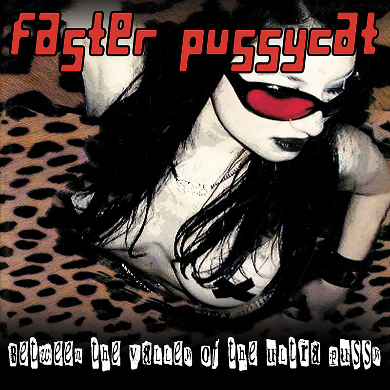 Faster Pussycat - Beyond the Valley of the Ultra Pussy (Limited Edition Red Vinyl)