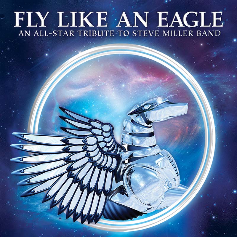Fly Like An Eagle - An All-Star Tribute To Steve Miller Band (CD)