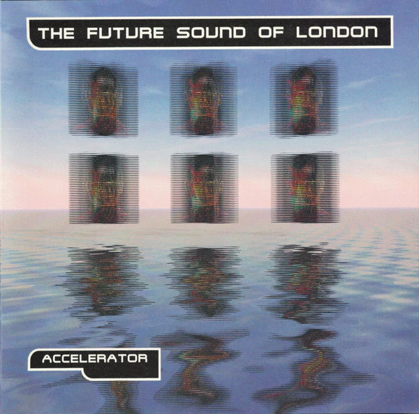 Future Sound Of London - Accelerator (CD)
