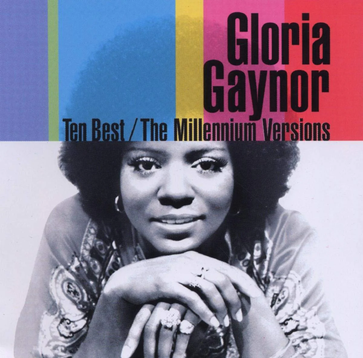 Gloria Gaynor - Ten Best: The Millennium versions (CD)