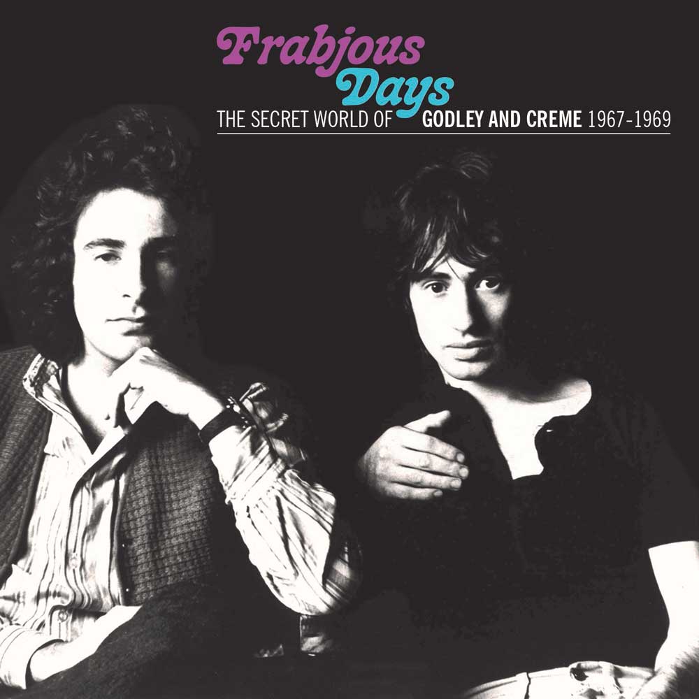 Godley & Creme: Frabjous Days – The Secret World Of Godley & Creme 1967-1969 (CD - Imported)