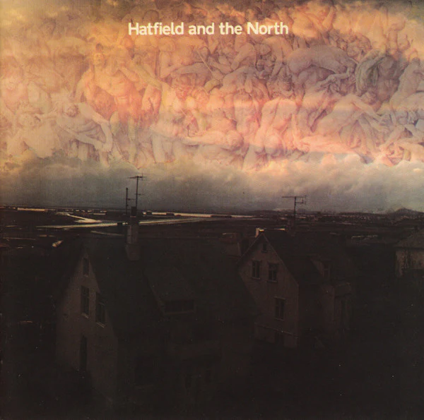 Hatfield And The North - Hatfield And The North (CD)
