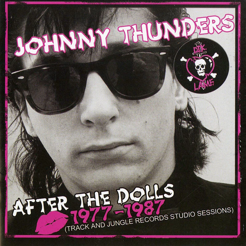 Johnny Thunders - After The Dolls: 1977-1987 (CD + DVD)