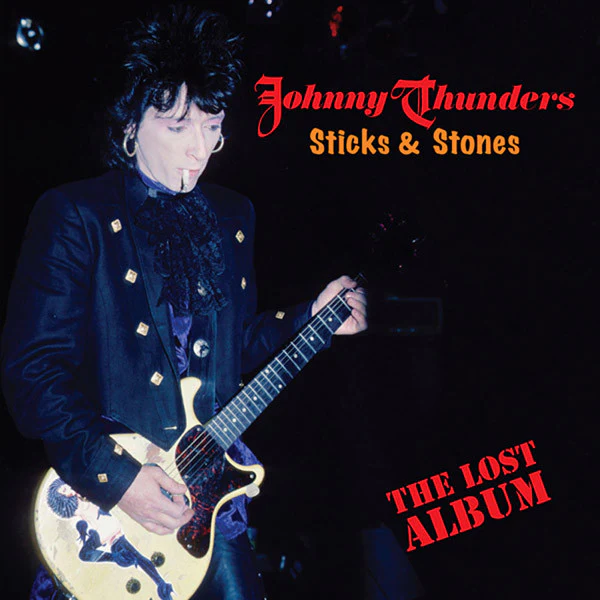 Johnny Thunders - Sticks & Stones - The Lost Album (Double LP)