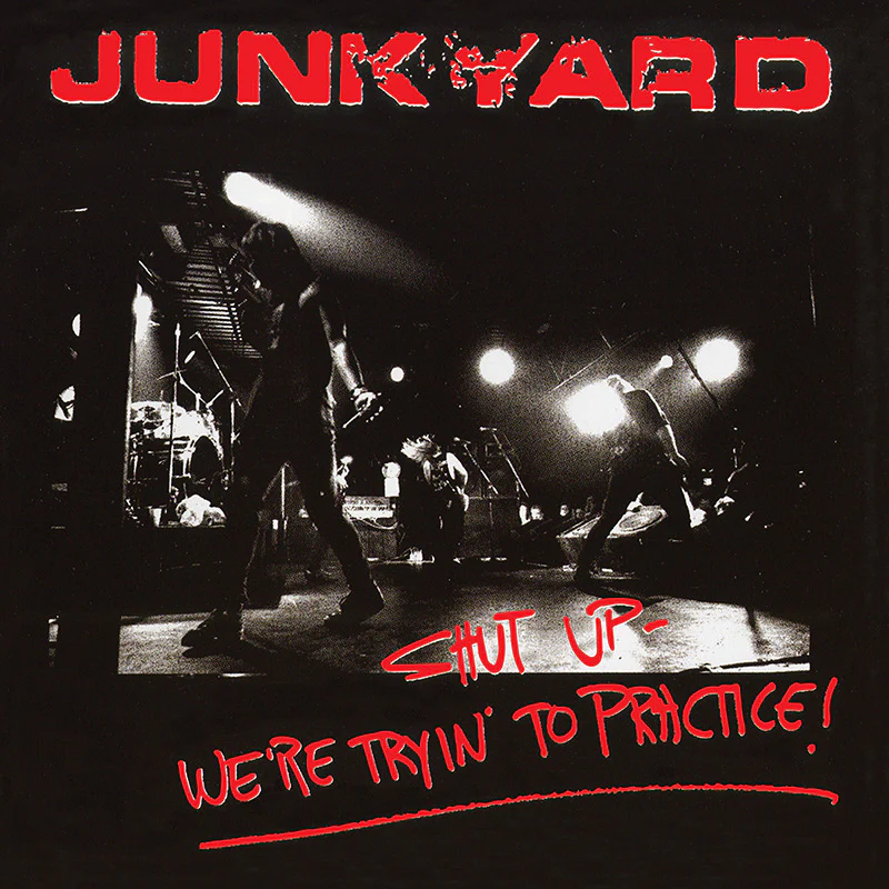 Junkyard - Shut Up - We're Tryin' To Practice! (Limited Edition Red LP)