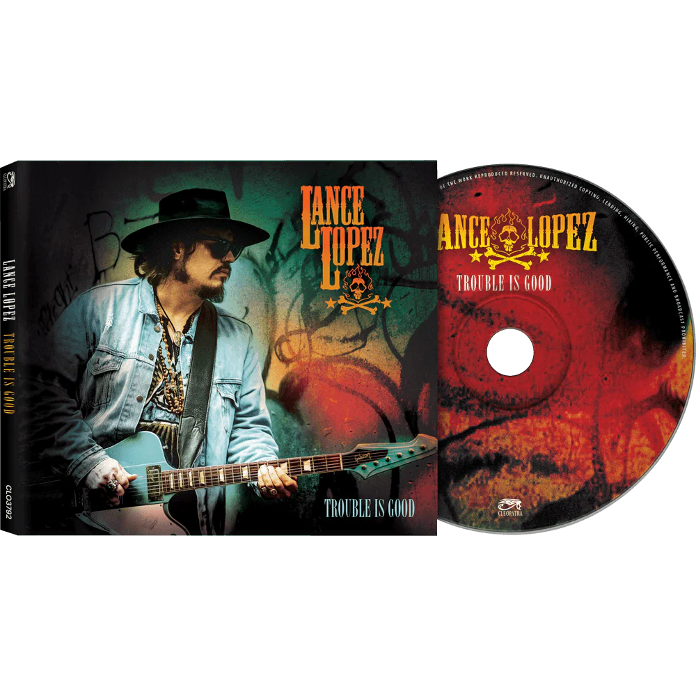 Lance Lopez – Trouble Is Good (CD)
