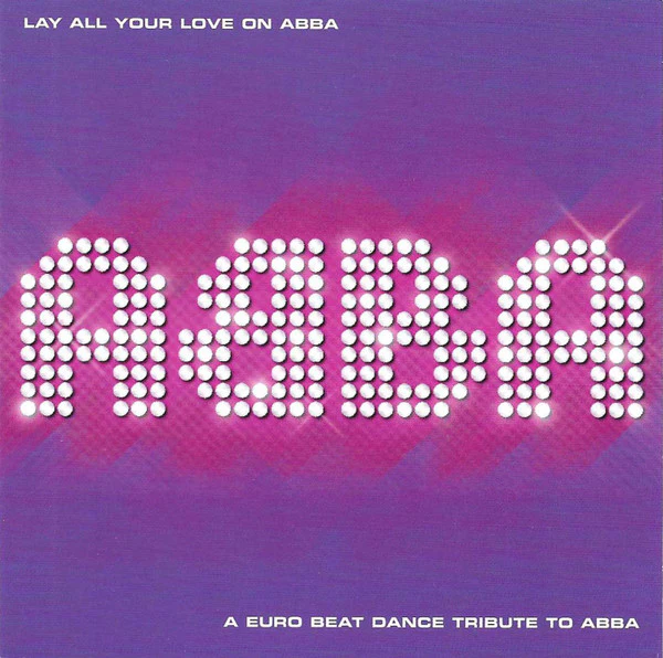 Lay All Your Love On Abba - A Tribute To Abba (CD)