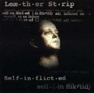 Leæther Strip - Self-Inflicted (CD)