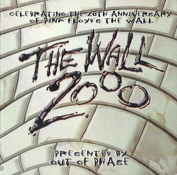 Out Of Phase - Pink Floyd’s The Wall 2000 (2 CD)