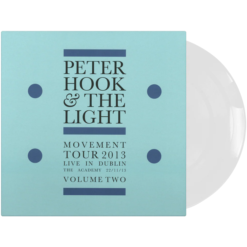 Peter Hook & The Light - Movement Tour 2013 Live in Dublin Vol. 2 (Limited Edition White Vinyl)