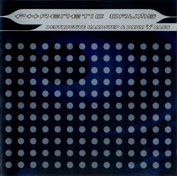 Phrenetic Drums, Destructive Hardstep & Drum ‘N’ Bass (CD)