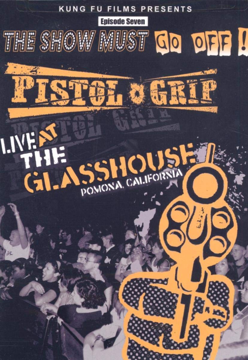 Pistol Grip - Live At The Glasshouse Pomona, California (DVD)