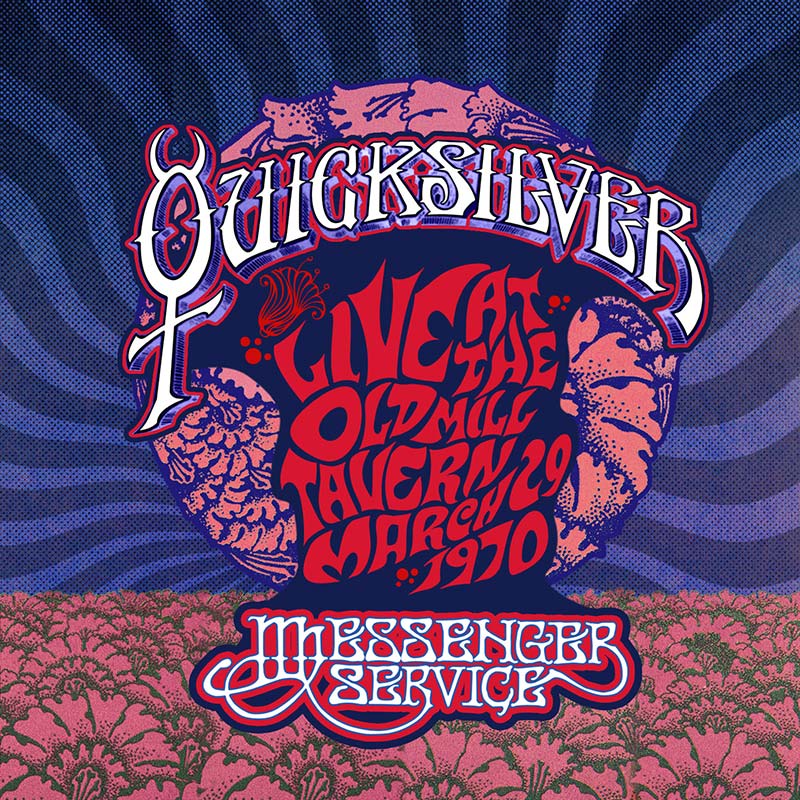 Quicksilver Messenger Service - Live At The Old Mill Tavern - March 29, 1970 (CD)