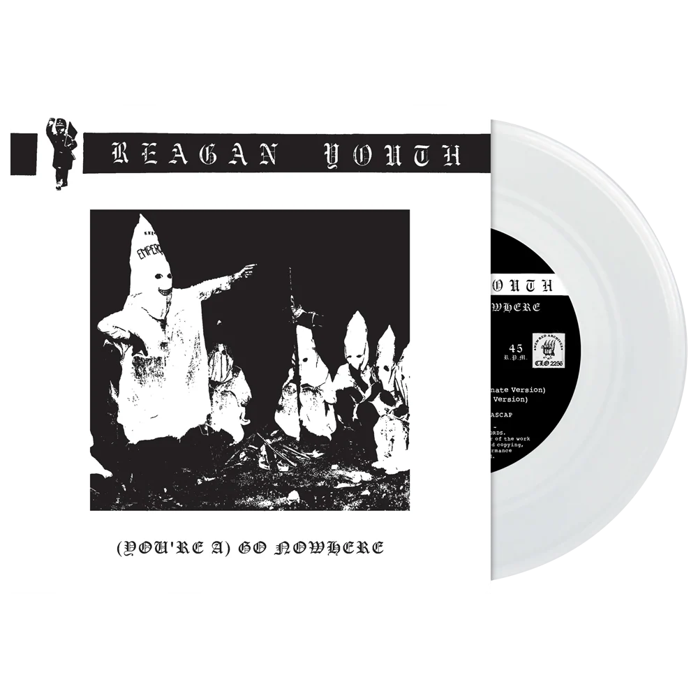 Reagan Youth - Go Nowhere (Limited Edition Clear 7" Vinyl)