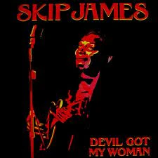 Skip James - Devil Got My Woman (LP - 2011 Re-release)