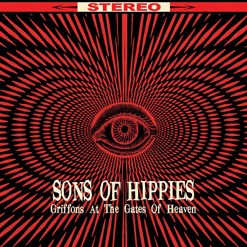 Sons Of Hippies - Griffons At The Gates Of Heaven (LP)