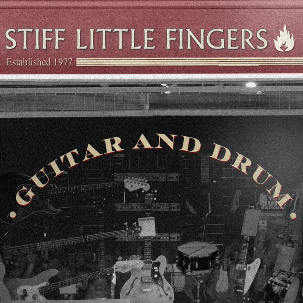 Stiff Little Fingers – Guitar And Drum (CD)