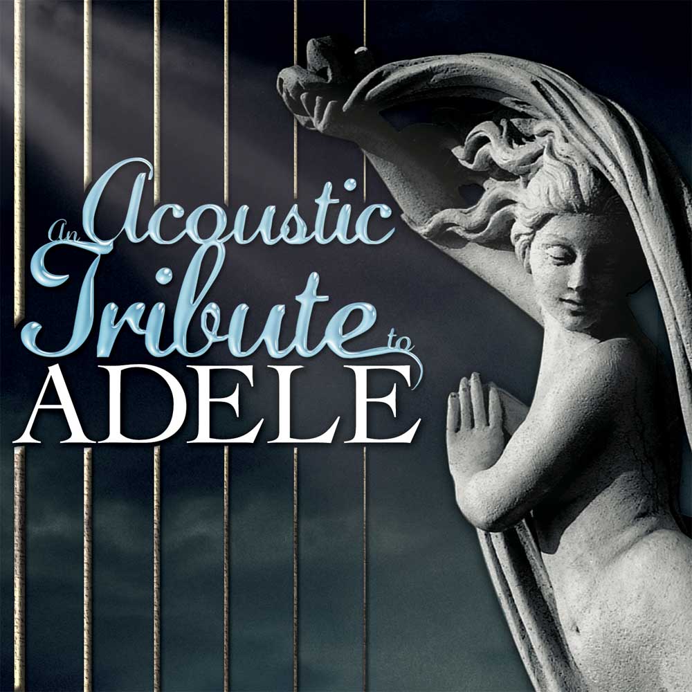 The Acoustic Guitar Troubadours - An Acoustic Tribute to Adele (CD)