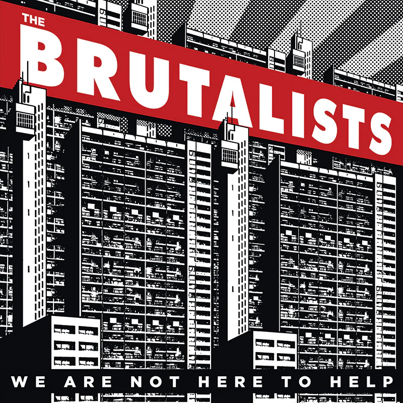 The Brutalists - We Are Not Here to Help (CD)