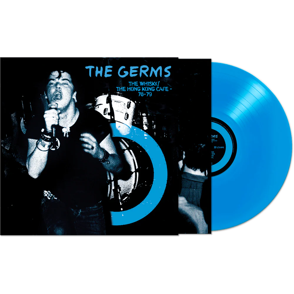 The Germs - The Whisky- The Hong Kong Cafe - 78-79 (Blue Vinyl)