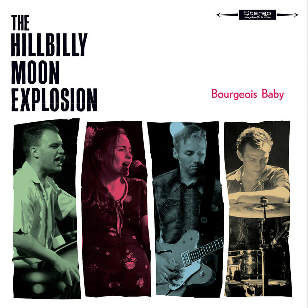 The Hillbilly Moon Explosion - Bourgeois Baby (CD)