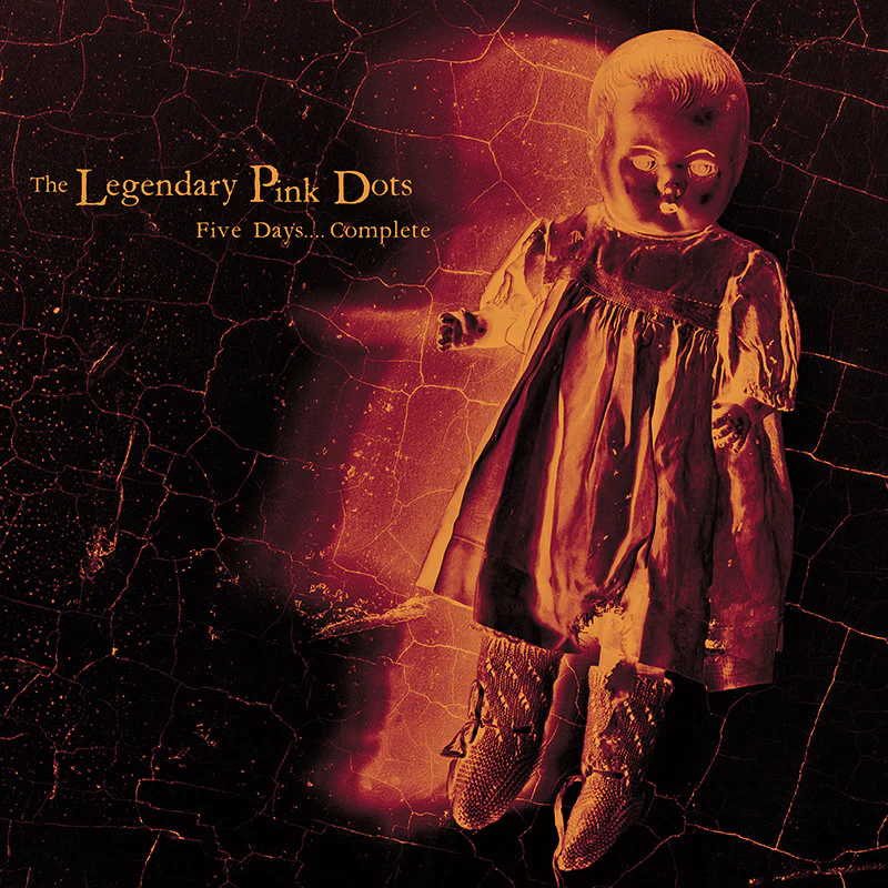 The Legendary Pink Dots - Five Days.... Complete (CD)