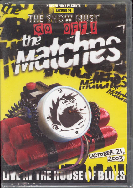 The Matches - The Show Must Go Off! - Live at the House of Blues (DVD)