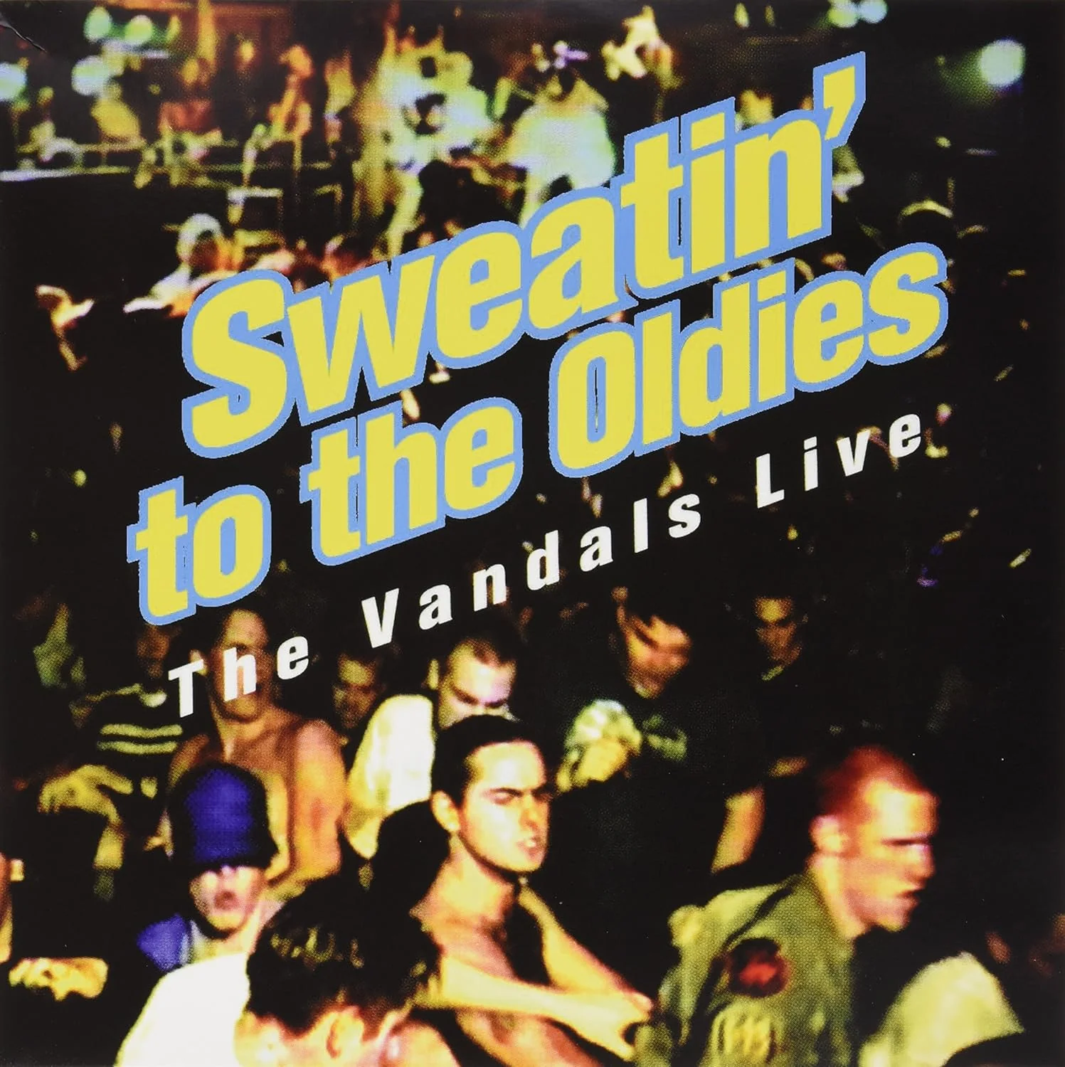 The Vandals - Sweatin' To The Oldies: The Vandals Live (LP)
