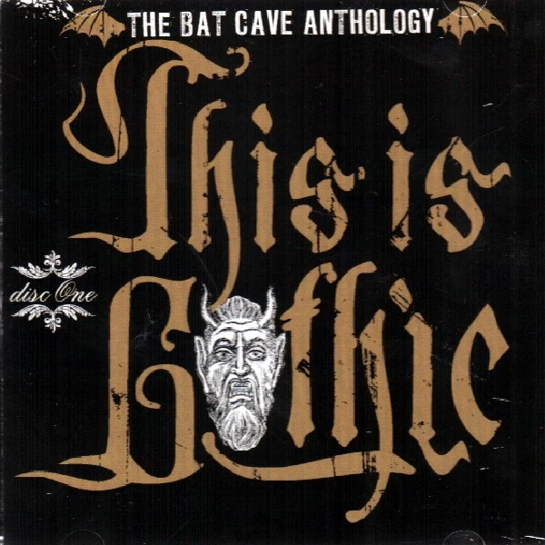 This Is Gothic - The Bat Cave Anthology (2 CD) Death Rock Out of Print