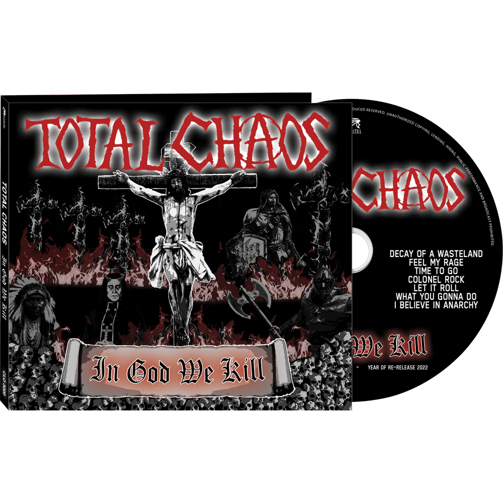 Total Chaos - In God We Kill (CD Digipak)