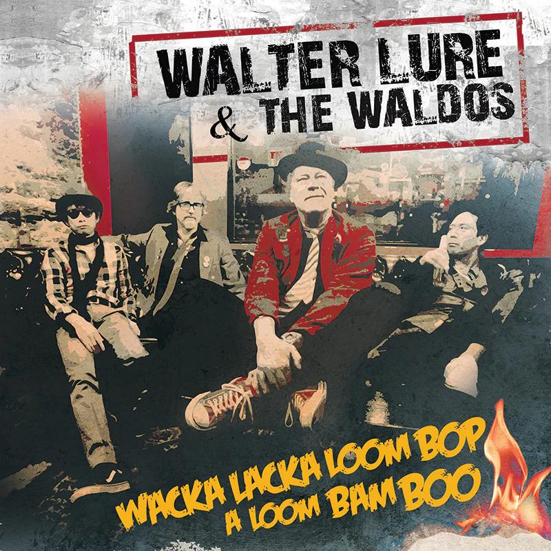 Walter Lure & The Waldos - Wacka Lacka Loom Bop A Loom Bam Boo (CD)